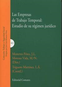 EMPRESAS DE TRABAJO TEMPORAL, LAS : ESTUDIO DE SU REGIMEN JURÍDICO | 9788490452073 | MONEREO PEREZ, J. L.