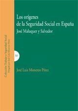 ORIGENES DE LA SEGURIDAD SOCIAL EN ESPAÑA, LOS | 9788498362879 | MONEREO PEREZ, JOSE LUIS
