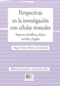 PERSPECTIVAS EN LA INVESTIGACION CON CELULAS TRONCALES | 9788498366808 | MORENO MUÑOZ, MIGUEL