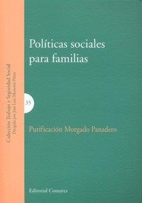 POLITICAS SOCIALES PARA FAMILIAS | 9788498364552 | MORGADO PANADERO, PURIFICACION