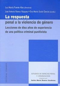 RESPUESTA PENAL A LA VIOLENCIA DE GENERO, LA | 9788498366440 | PUENTE, L. M. / RAMOS, J. A. / SOUTO, E. V.