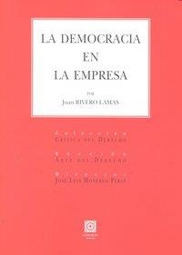 DEMOCRACIA EN LA EMPRESA, LA | 9788498367652 | RIVERO LAMAS, JUAN
