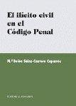 ILICITO CIVIL EN EL CODIGO PENAL, EL | 9788481515206 | SAINZ-CANTERO CAPARROS, Mª BELEN