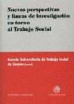 NUEVAS PERSPECTIVAS Y LINEAS DE INVESTIGACIÓN EN TURNO AL TRABAJO SOCIAL | 9788484444114 | SOLANA, JOSE LUIS