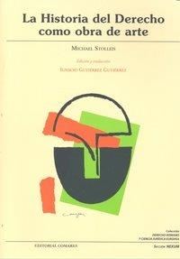 HISTORIA DEL DERECHO COMO OBRA DE ARTE, LA | 9788498366174 | STOLLEIS, MICHAEL