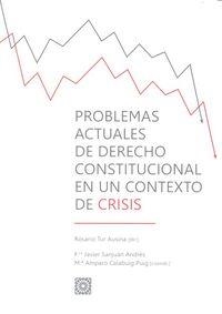 PROBLEMAS ACTUALES DE DERECHO CONSTITUCIONAL EN UN CONTEXTO DE CRISIS | 9788490453308 | TUR AUSINA, ROSARIO
