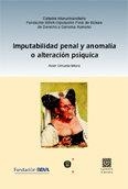 IMPUTABILIDAD PENAL Y ANOMALIA O ALTERACION PSIQUICA | 9788484447689 | URRUELA MORA, ASIER
