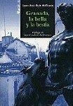 GRANADA: LA BELLA Y LA BESTIA | 9788481518610