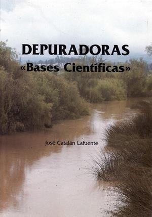 DEPURADORAS BASES CIENTIFICAS | 9788485198726 | CATALAN LAFUENTE, JOSE
