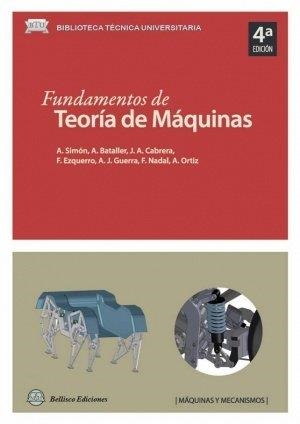 FUNDAMENTOS DE TEORÍA DE MÁQUINAS. 4ª EDICIÓN | 9788492970643 | SIMON