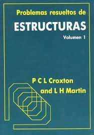 PROBLEMAS RESUELTOS DE ESTRUCTURAS 1 | 9788485198337 | CROXTON