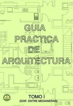 GUÍA DE ARQUITECTURA 1 - EDIFICIOS ENTRE MEDIANERAS | 9788496486867 | PEREZ