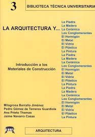 ARQUITECTURA Y ...., LA INTRODUCCIÓN A LOS MATERIALES | 9788495279330 | BORRALLO