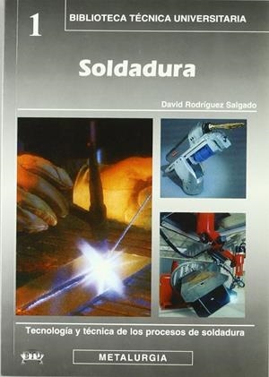 SOLDADURA. TECNOLOGÍA Y TÉCNICA | 9788495279620 | RODRIGUEZ SALGADO