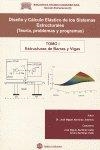 DISEÑO Y CALCULO ELÁSTICO DE LOS SISTEMAS ESTRUCTURALES - VOLUMEN 1 | 9788492970025 | MARTINEZ JIMENEZ