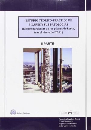 ESTUDIO TEÓRICO-PRÁCTICO DE PILARES Y SUS PATOLOGÍAS | 9788492970360 | REGALADO TESORO, FLORENTINO / GISBERT BOTELLA