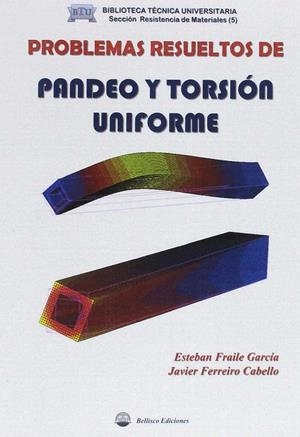 PROBLEMAS RESUELTOS DE PANDEO Y TORSION DE UNIFORME | 9788494617409 | FRAILE GARCÍA, ESTEBAN