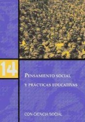 PENSAMIENTO SOCIAL Y PRÁCTICAS EDUCATIVAS | 9788496723221
