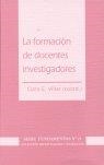 FORMACIÓN DE DOCENTES INVESTIGADORES, LA | 9788487118081 | VILLAR, C. E.