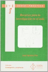 RECURSOS PARA LA INVESTIGACIÓN EN EL AULA | 9788487118586 | FLOR, J. I.