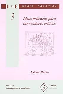 IDEAS PRÁCTICAS PARA INNOVADORES CRÍTICOS | 9788487118593 | MARTIN, A.