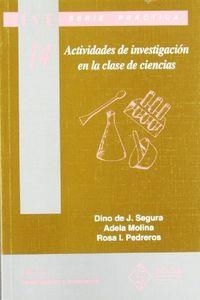 ACTIVIDADES DE INVESTIGACIÓN EN LA CLASE DE CIENCIAS | 9788487118692 | SEGURA, DINO DE J.