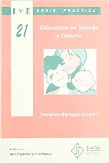 EDUCACIÓN EN VALORES Y GÉNERO | 9788487118975 | BARRAGAN, F.