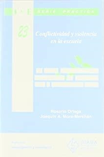 CONFLICTIVIDAD Y VIOLENCIA EN LA ESCUELA | 9788487118128 | ORTEGA RUIZ, R. / MORA-MERCHAN, J. A.