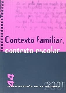 CONTEXTO FAMILIAR, CONTEXTO ESCOLAR | 9788487118395