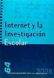 INTERNET Y LA INVESTIGACIÓN ESCOLAR | 9788496723108