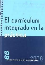 CURRÍCULUM INTEGRADO EN LA PRÁCTICA, EL | 9788496723153
