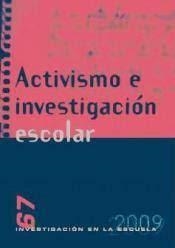 ACTIVISMO E INVESTIGACION ESCOLAR | 9788496723160