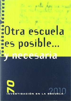 OTRA ESCUELA ES POSIBLE... Y NECESARIA | 9788496723207
