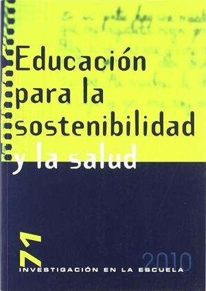 EDUCACIÓN PARA LA SOSTENIBILIDAD Y LA SALUD | 9788496723214