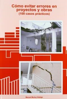 CÓMO EVITAR ERRORES EN PROYECTOS Y OBRAS | 9788461312177 | MUÑOZ HIDALGO, MANUEL