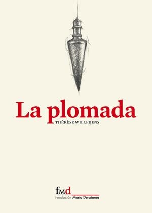 PLOMADA, LA | 9788493810726 | WILLEKENS, THÉRÈSE