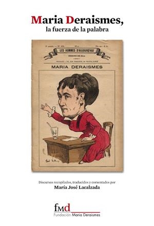 MARIA DERAISMES, LA FUERZA DE LA PALABRA | 9788493937003 | LACALZADA DE MATEO, MARÍA JOSÉ