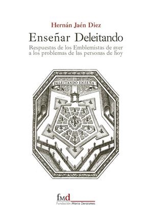 ENSEÑAR DELEITANDO | 9788493937065 | JAÉN DIEZ, HERNÁN