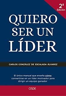 QUIERO SER UN LIDER | 9788494036538 | GONZALEZ DE ESCALADA ÁLVAREZ, CARLOS