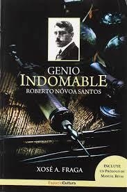 GENIO INDOMABLE | 9788494791932 | FRAGA, XOSÉ A.