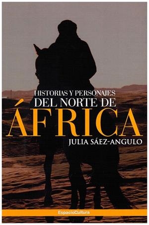 HISTORIAS Y PERSONAJES DEL NORTE DE AFRICA I | 9788494791987 | SAEZ ANGULO, JULIA