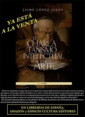 CHARLATANISMO INTELECTUAL EN EL ARTE, EL | 9788412136364 | LÓPEZ ISAZA, JAIME