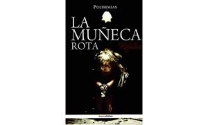 MUÑECA ROTA, LA | 9788494421419 | POLISEMIAS