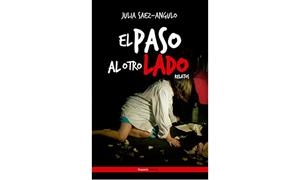 PASO AL OTRO LADO, EL | 9788494421440 | SAEZ ANGULO, JULIA
