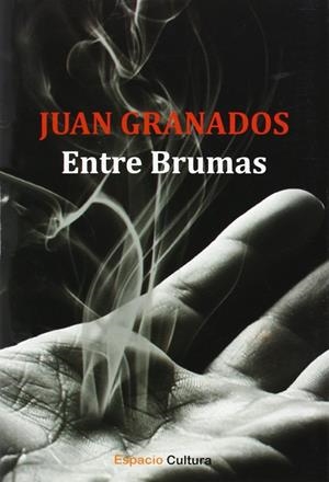 ENTRE BRUMAS | 9788493808976 | GRANADOS LOUREDA, JUAN A.
