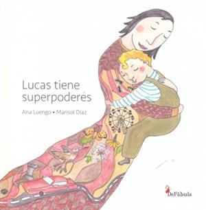 LUCAS TIENE SUPERPODERES | 9788494154270 | LUENGO PALOMINO, ANA