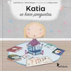 KATIA SE HACE PREGUNTAS | 9788494617324 | VÁZQUEZ LEÓN, MARÍA DE LA PALMA