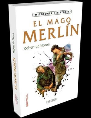 MAGO MERLÍN, EL | 9788415171584 | DE BORON, ROBERT
