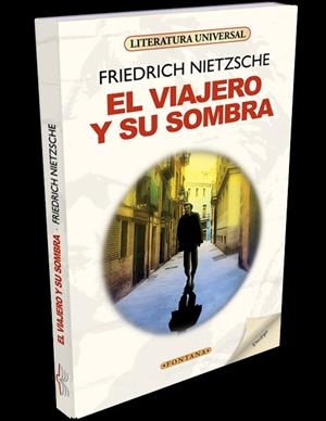 VIAJERO Y SU SOMBRA, EL | 9788415605799 | NIETZSCHE, FRIEDRICH