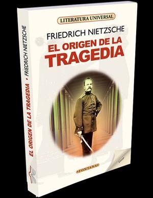 ORIGEN DE LA TRAGEDIA, EL | 9788415999829 | NIETZSCHE, FRIEDRICH